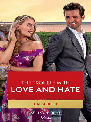 cover image of The Trouble With Love and Hate